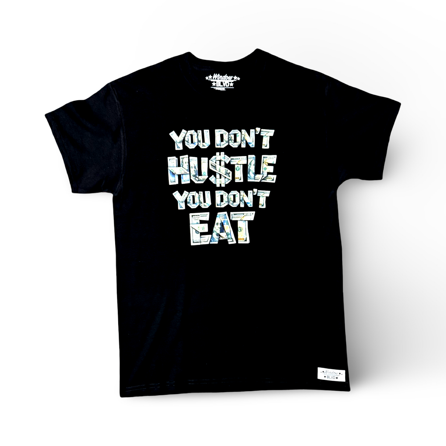 You don’t hustle you don’t eat